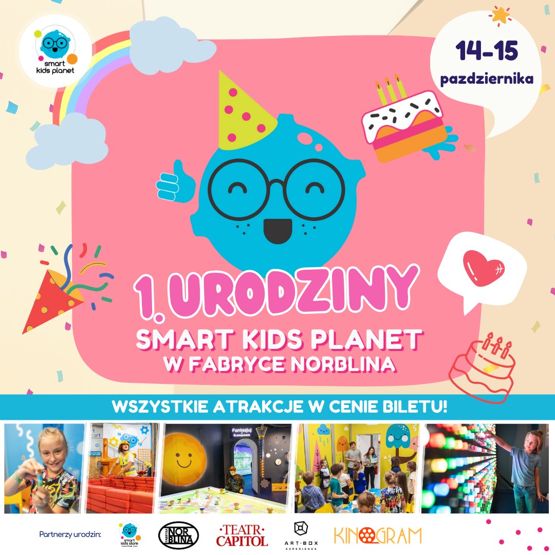 Smart Kids Planet świętuje 1. Urodziny w Fabryce Norblina! 