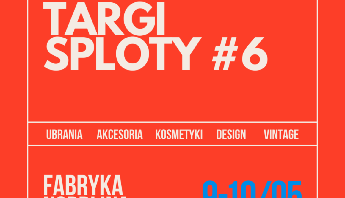 Targi Sploty #6 - Fabryka Norblina Warszawa - 9-10 maja 2026 - kwadrat