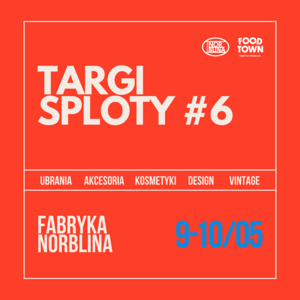 Targi Sploty #6 - Fabryka Norblina Warszawa - 9-10 maja 2026 - kwadrat